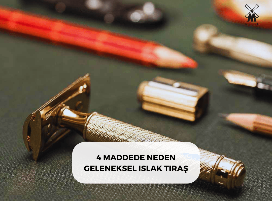 4 MADDEDE NEDEN GELENEKSEL ISLAK TIRAŞ - Mühle Tıraş Kültürü