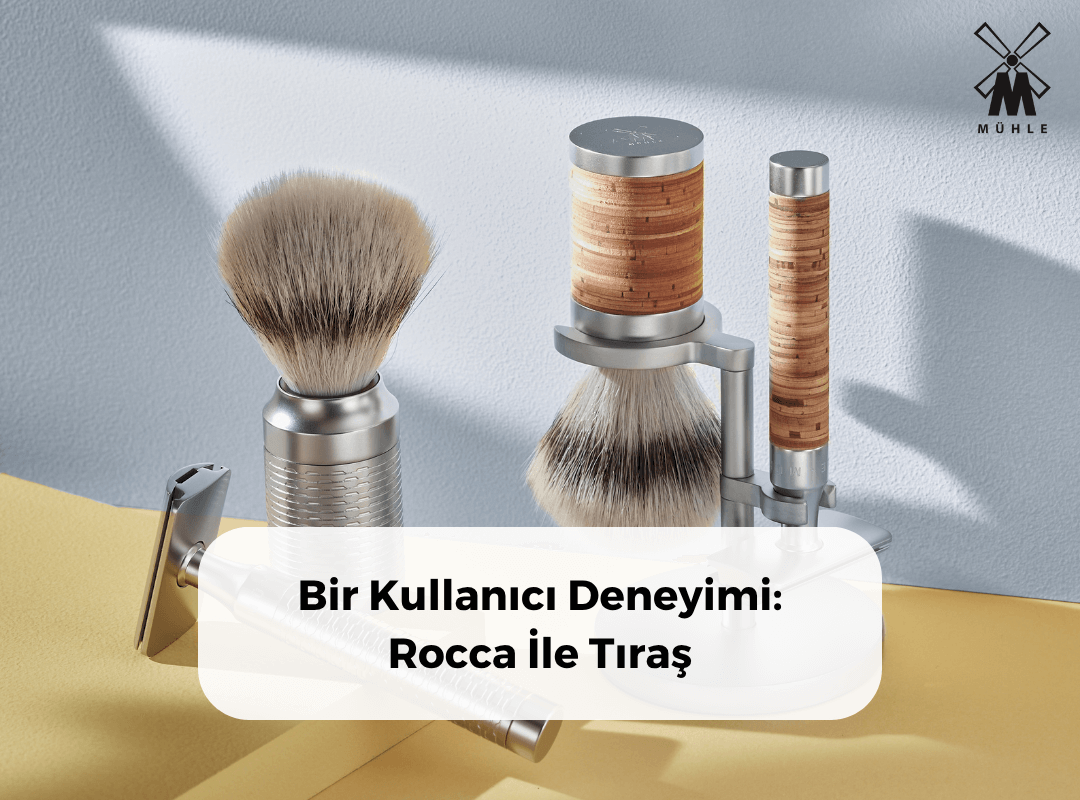 Bir Kullanıcı Deneyimi: Rocca İle Tıraş