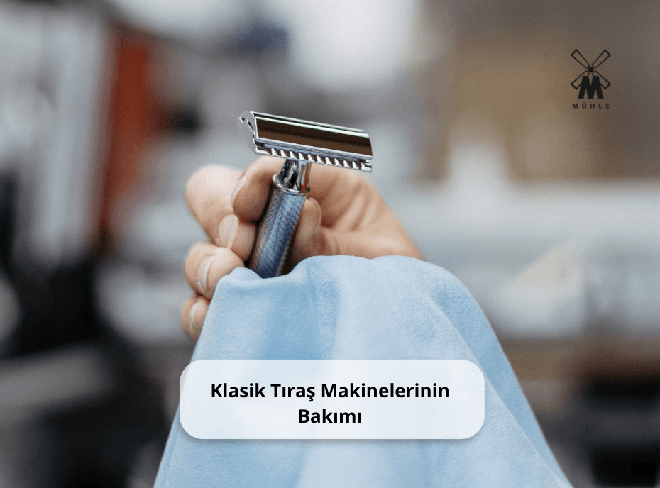 Klasik Tıraş Makinelerinin Bakımı