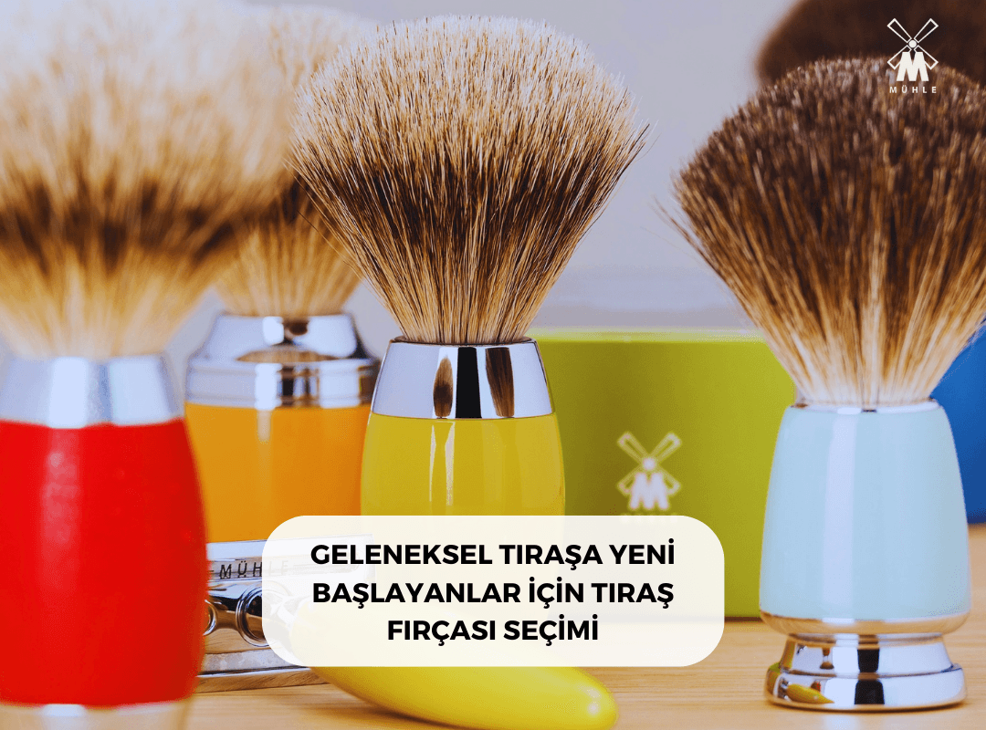 GELENEKSEL TIRAŞA YENİ BAŞLAYANLAR İÇİN TIRAŞ FIRÇASI SEÇİMİ - Mühle Tıraş Kültürü