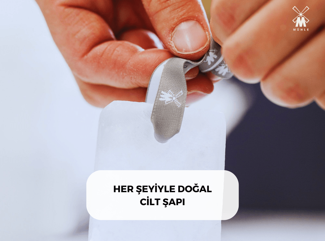 HER ŞEYİYLE DOĞAL CİLT ŞAPI - Mühle Tıraş Kültürü