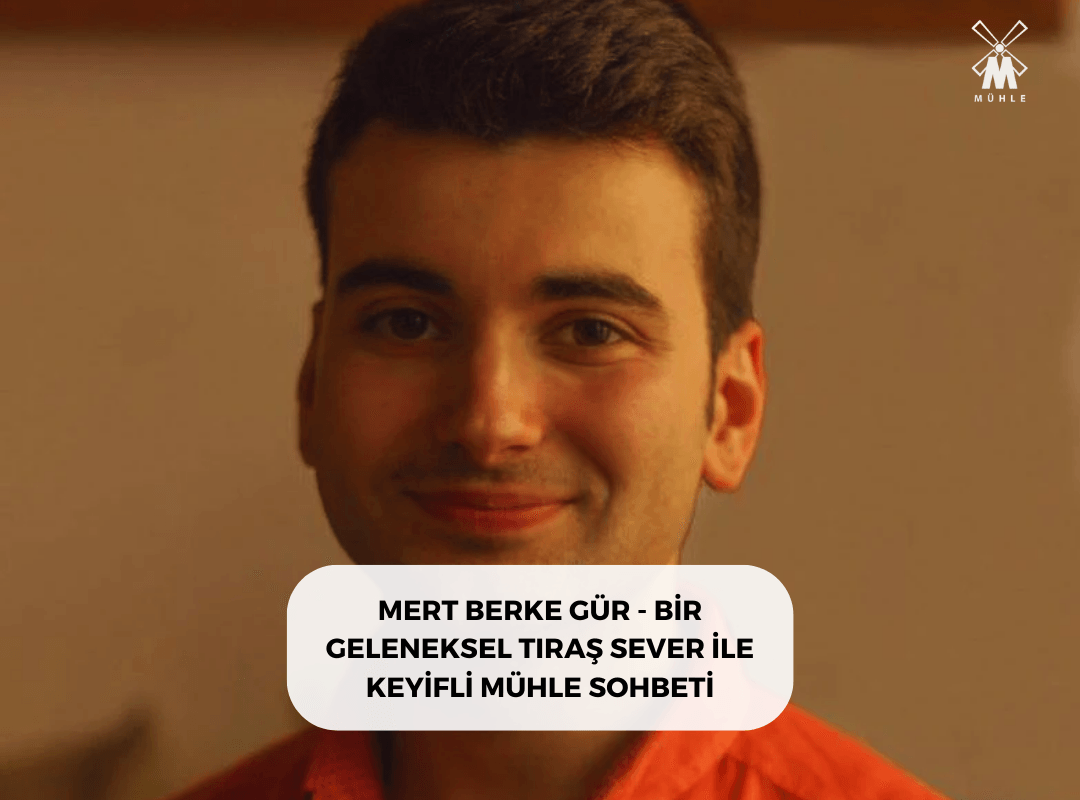 MERT BERKE GÜR - BİR GELENEKSEL TIRAŞ SEVER İLE KEYİFLİ MÜHLE SOHBETİ - Mühle Tıraş Kültürü