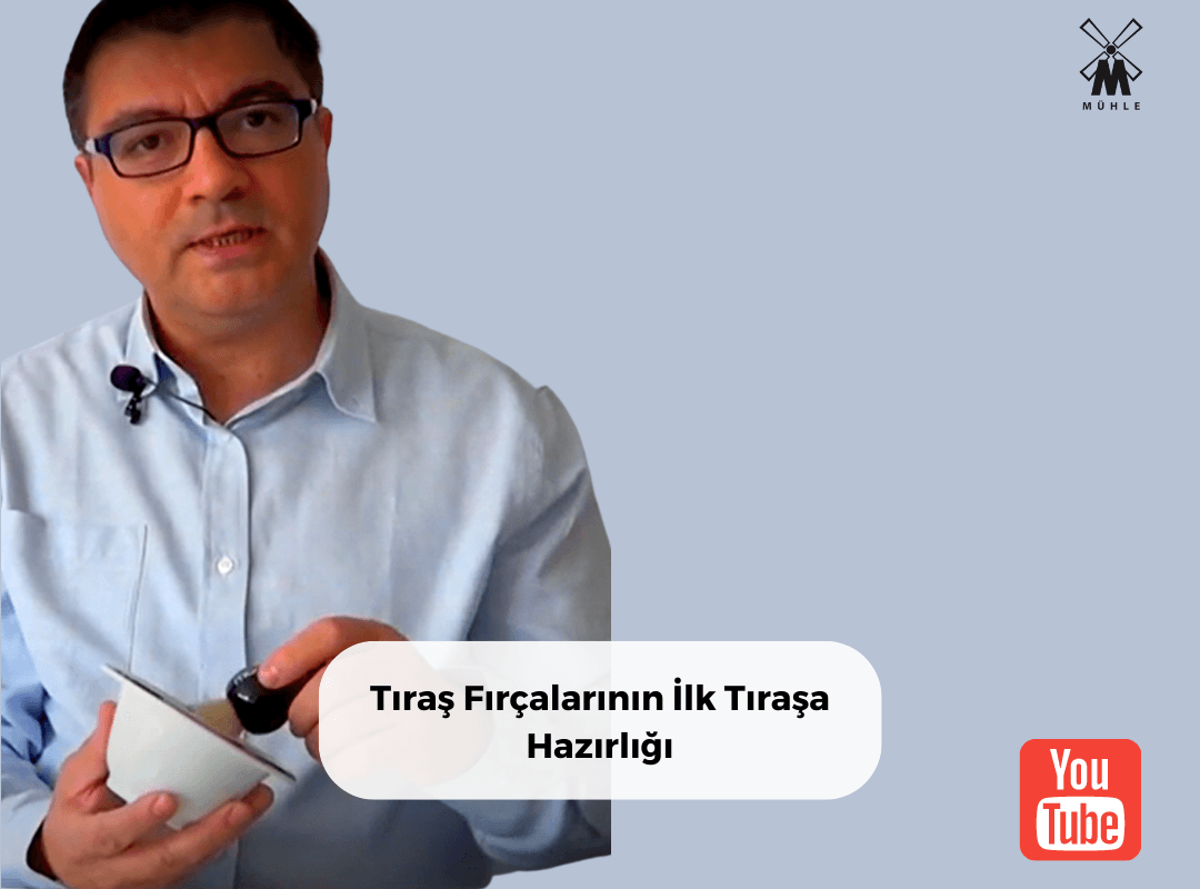Tıraş Fırçalarının İlk Tıraşa Hazırlığı - Mühle Tıraş Kültürü