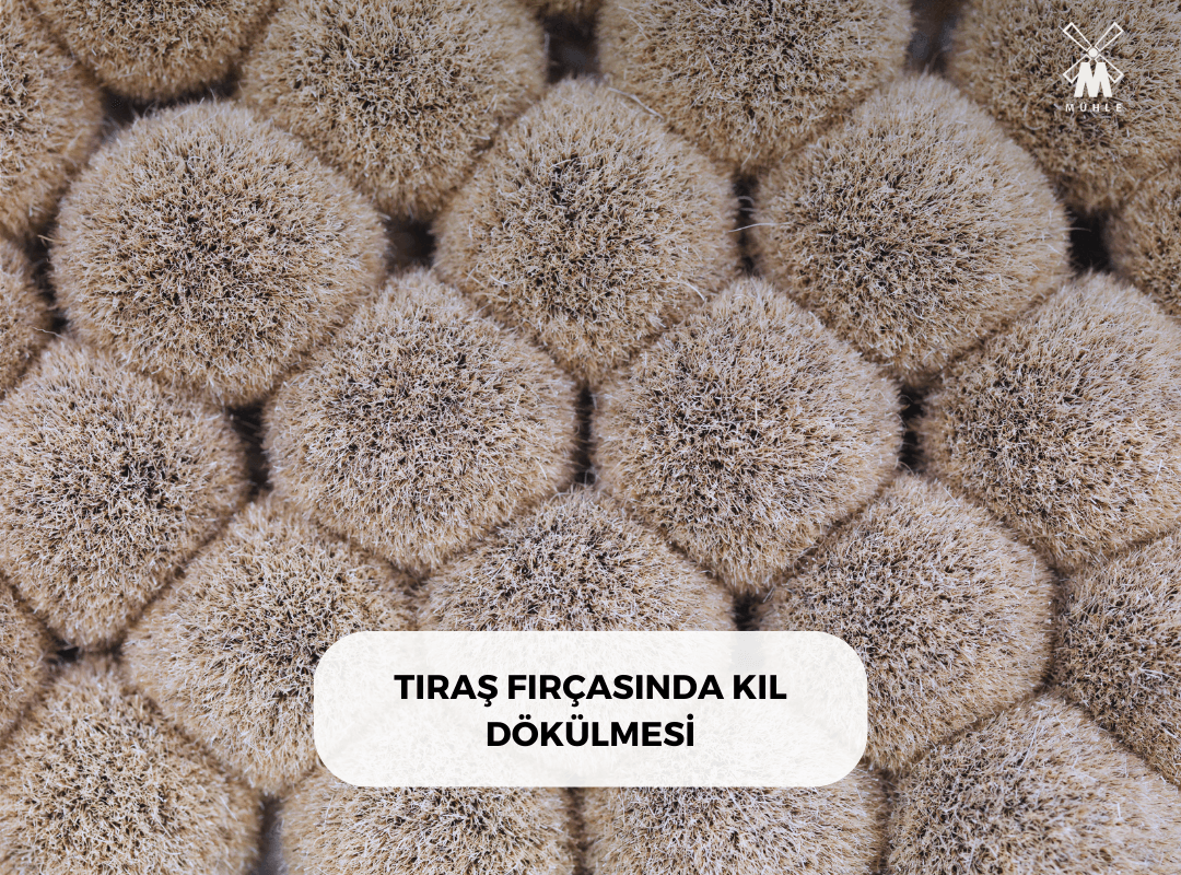 TIRAŞ FIRÇASINDA KIL DÖKÜLMESİ - Mühle Tıraş Kültürü